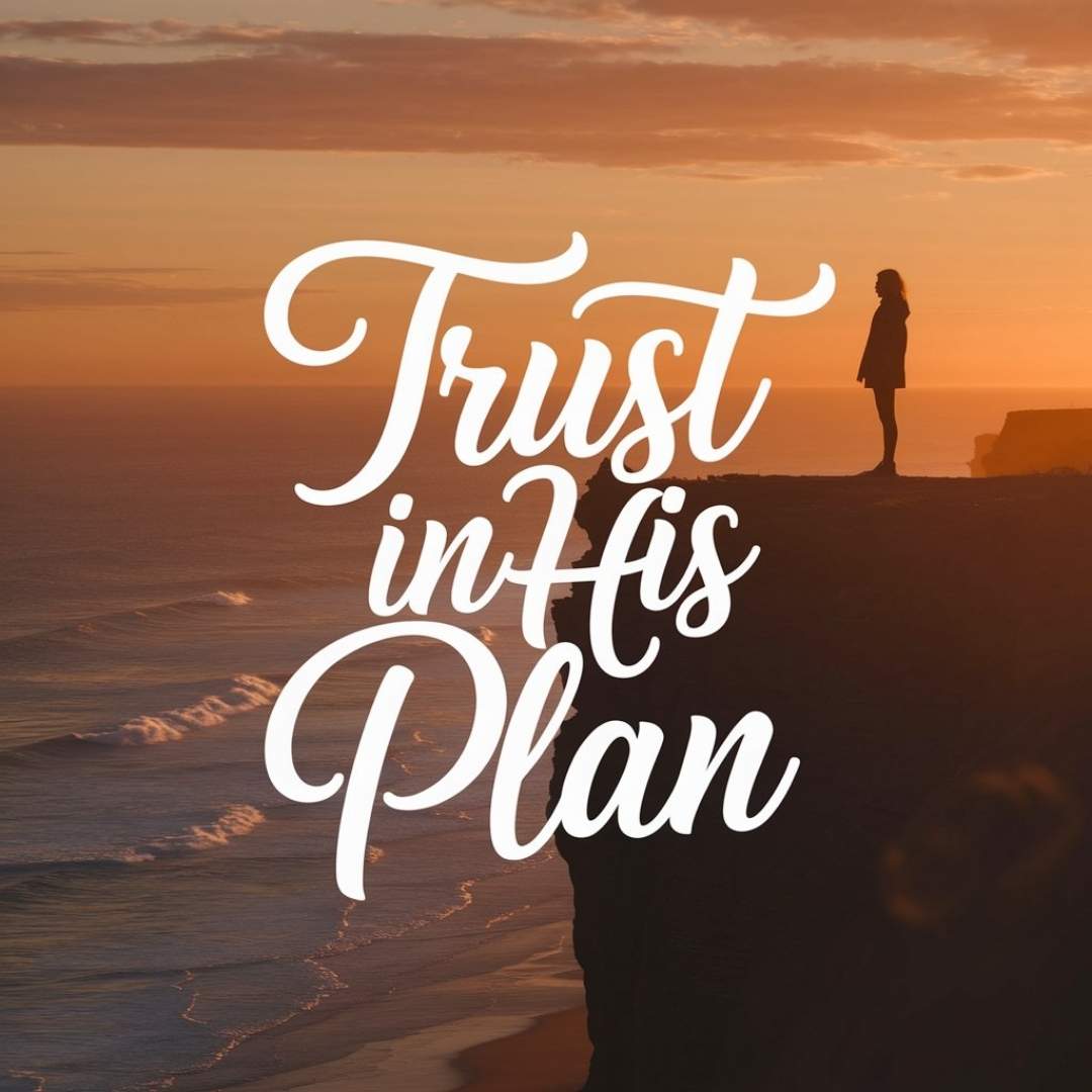 Bible Quotes About Trusting Gods Plan